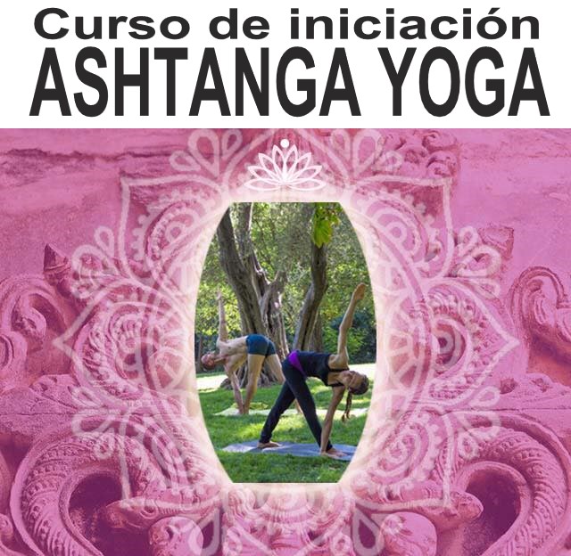 Intensivo de iniciacion al Ashtanga Yoga